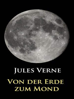 cover image of Von der Erde zum Mond